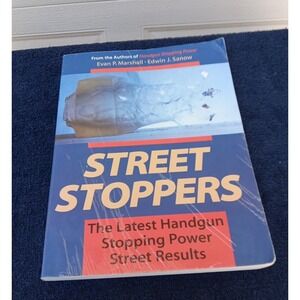 Street Stoppers Handgun Stopping Power Street Results 1996 Illus SC 374Pgs